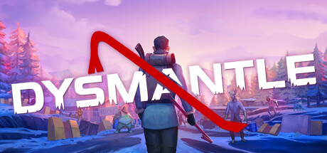 摧毁一切DYSMANTLE